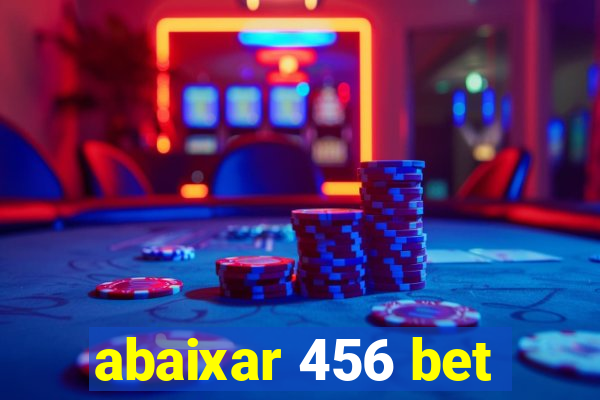 abaixar 456 bet